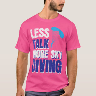 Womens Vwol weniger reden mehr Sky Diving T-Shirt