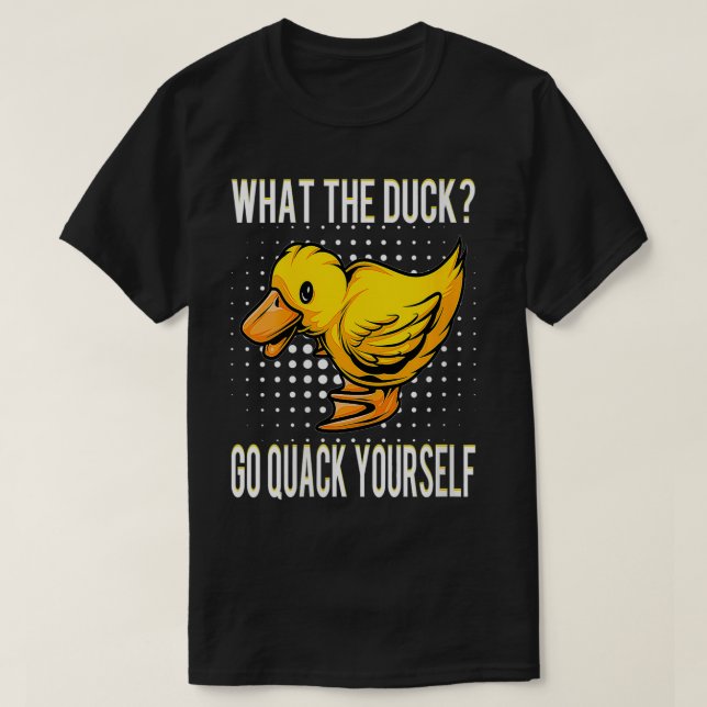 Womens, was die Duck Funny Duck Sprichwort Geschen T-Shirt (Design vorne)