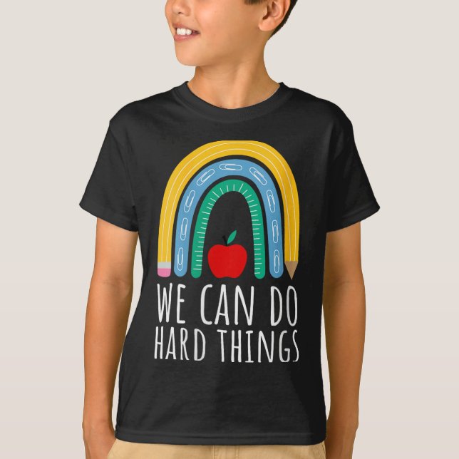 Womens We Can Do Hard Things Motivational Teacher  T-Shirt (Vorderseite)