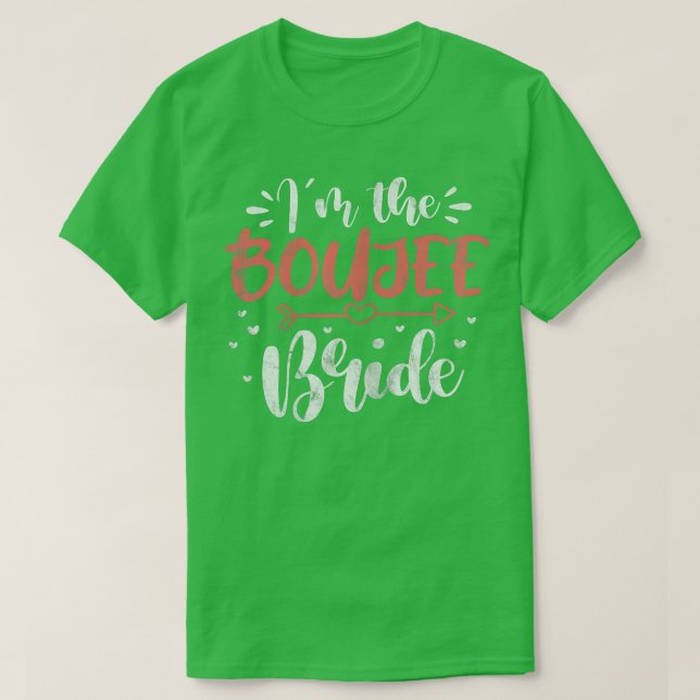 Womens Wedding I'm The Boujee Bride Bachelorette P T-Shirt (Design vorne)