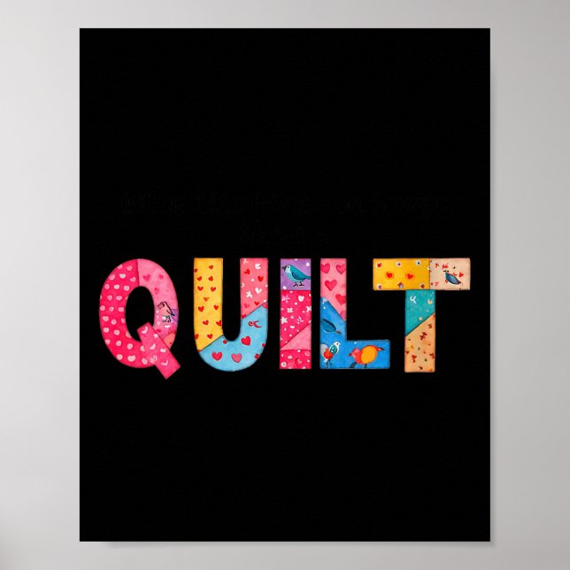 Womens When Life Gives You Scraps, Make A Quilt Se Poster (Vorne)