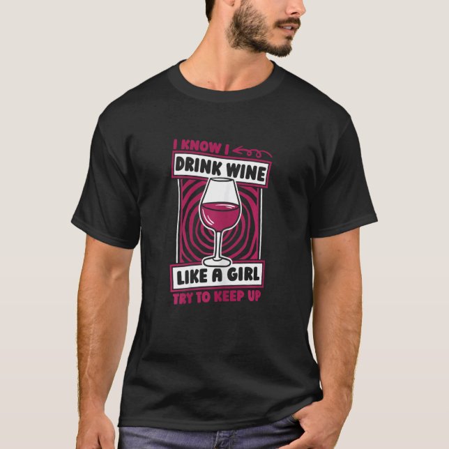 Womens Wine Girl Drinks Vino Tasting   Alcohol Win T-Shirt (Vorderseite)