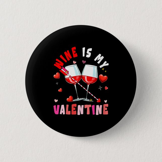 Women's Wine Is My Valentine Hearts Matching Drink Button (Vorderseite)