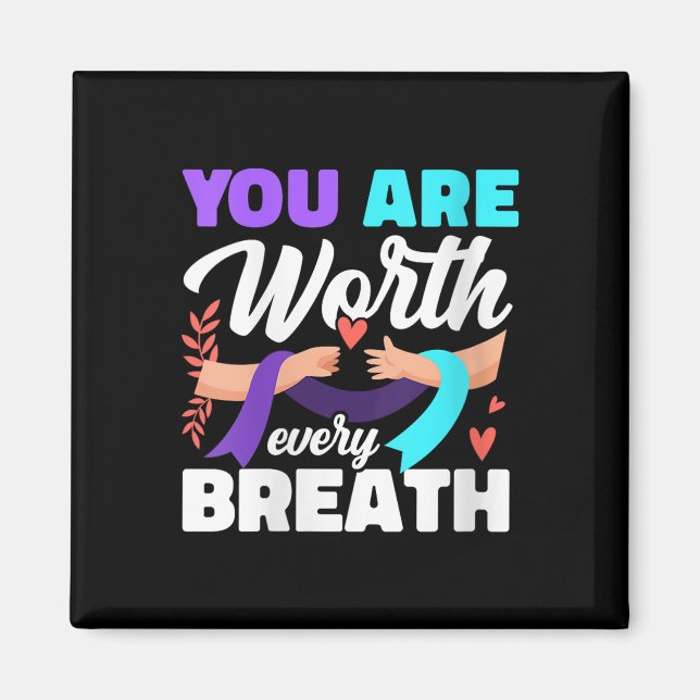Womens You Are Worth Every Breath Depression Aware Magnet (Vorne)