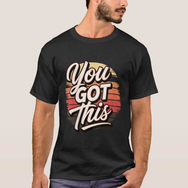 Womens You Got This – Retro-insred Motivational V- T-Shirt (Vorderseite)