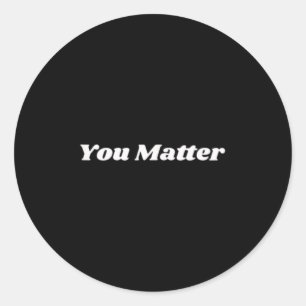 Womens You , Statement Closing, Mental Health Awa Runder Aufkleber