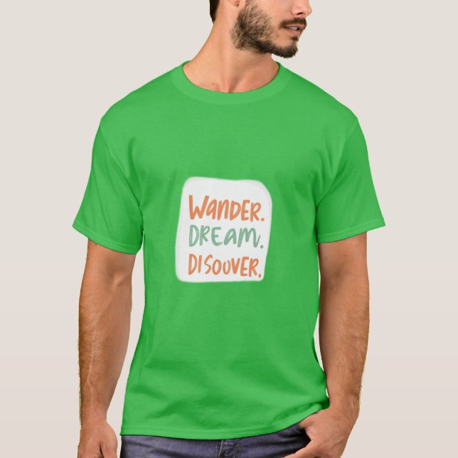 Wonder Dream Entdecken T-Shirt (Vorderseite)
