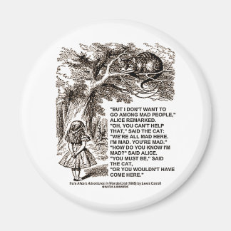 Wonderland Alice Go unter den Mad People zitieren Magnet