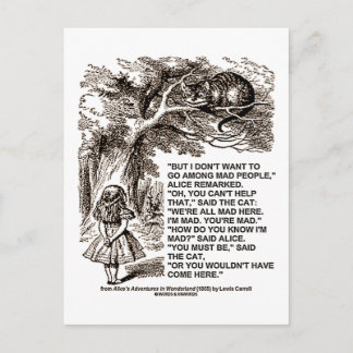 Wonderland Alice Go unter den Mad People zitieren Postkarte