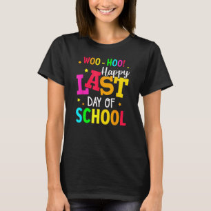 Woo Hoo Happy Letzten Schultag für Lehrer Stud T-Shirt