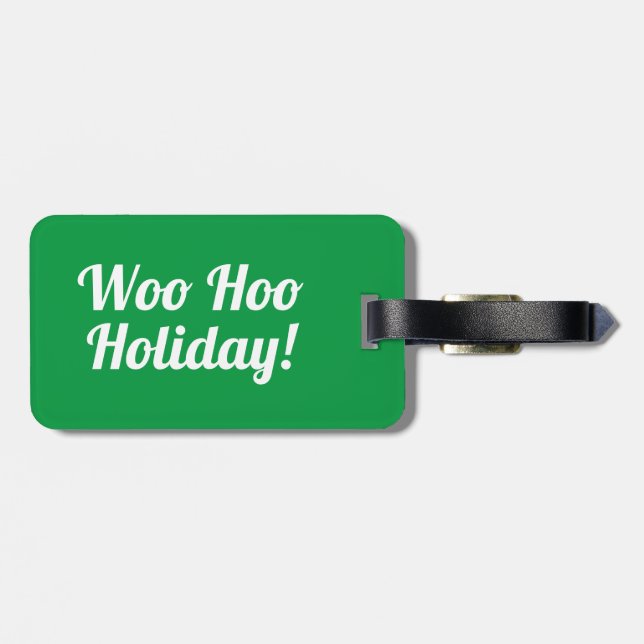 Woo Hoo Holiday | Funny Luggage Tag Gepäckanhänger (Rückseite horizontal)