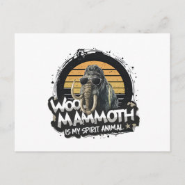 Woo Mammoth Is My Spirit Animal Art Postkarte