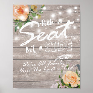 Wood Floral Pick A Seat Not A Side Wedding Sign Poster