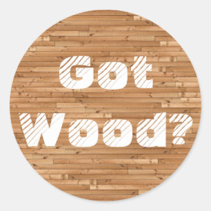 Wood got? runder aufkleber