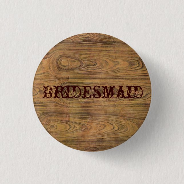 Woodgrain-rustikale Landcowboybrautjungfer Button (Vorderseite)