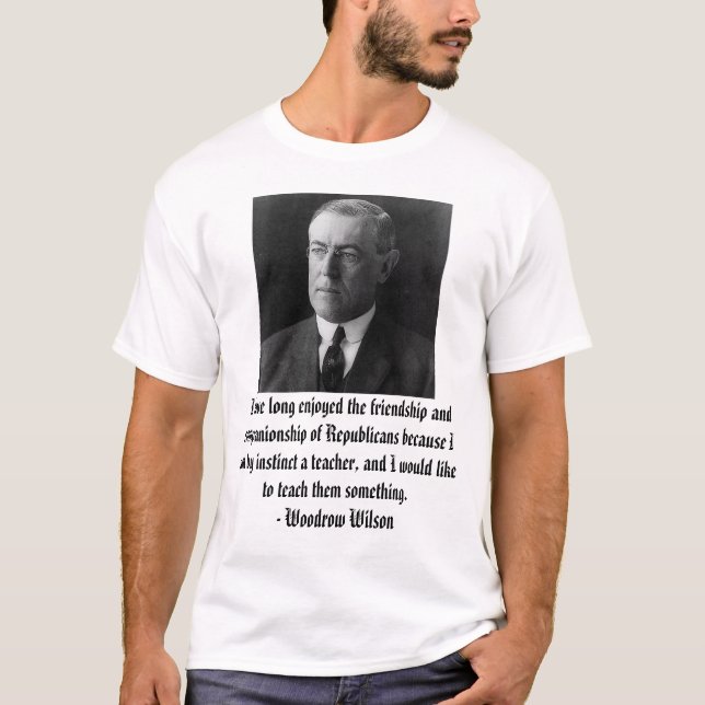 Woodrow Wilson auf Republikanern T-Shirt (Vorderseite)