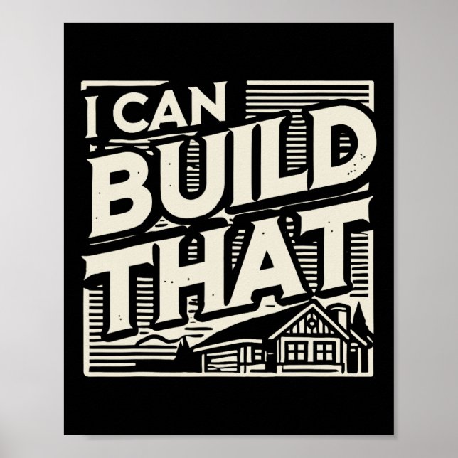 Woodworking Woodworker House Builder I Can Build T Poster (Vorne)