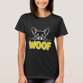 Woof Chihuahua Cute Puppy T-Shirt