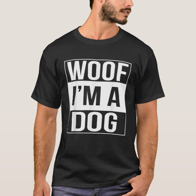 Woof I m A Dog  Christmas Halloween Costume Men Wo T-Shirt (Vorderseite)