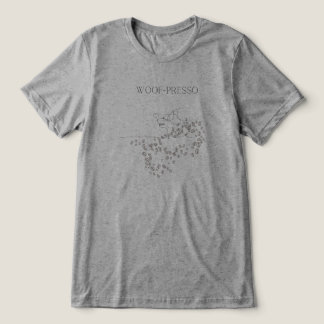 Woof-presso Dog Lover T-Shirt Tri-Blend Shirt