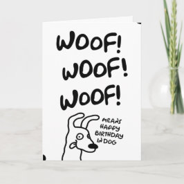 Woof! Woof! Woof! Das heißt glücklich zum Geburtst Karte