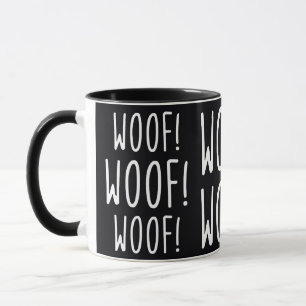 Woof! Woof! Woof! Spaß Tasse