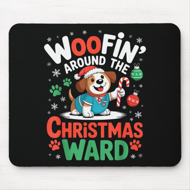 Woofin Around The Christmas Ward Funny Dog Nurse  Mousepad (Vorne)