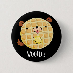 Woofles Funny Doggy Waffle Pun Dark BG Button