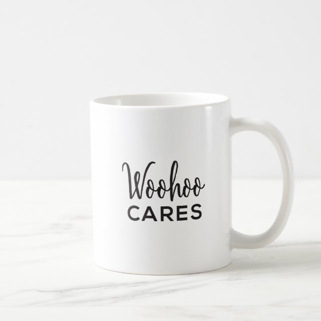 Woohoo Cares Tasse (Rechts)