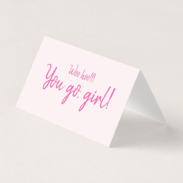 "Woohoo You go girl" Motivierend Zitat Rosa Rosa (Vorderseite)