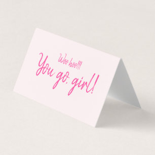 "Woohoo You go girl" Motivierend Zitat Rosa Rosa