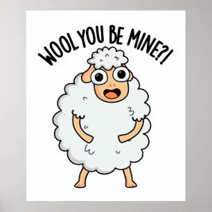 Wool you be mine Funny Sheep Puff Poster