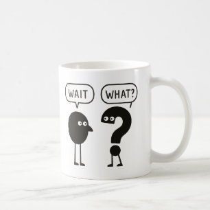 Worauf warten? kaffeetasse