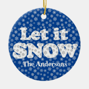 Word Art - Lassen Sie es mit schneebedecktem Hinte Keramik Ornament