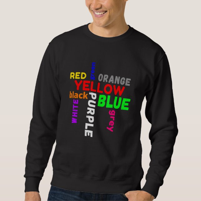 word game saying colours colourful confusion sweatshirt (Vorderseite)