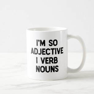 Word Nerd Funny "Ich bin so Adjektiv" Wordplay Gee Tasse