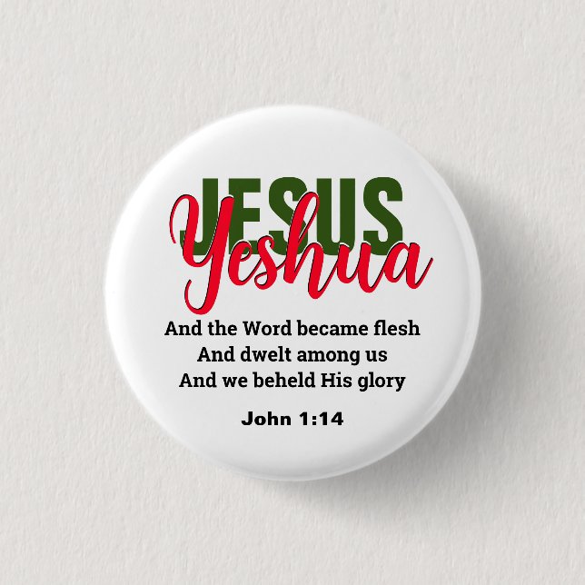 Word wurde zu Fleisch YESHUA JESUS Christlich Button (Vorderseite)