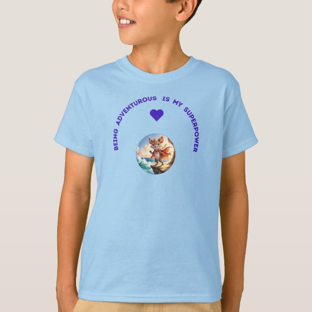 Words saying “Being Adventurous is my Superpower” T-Shirt (Vorderseite)