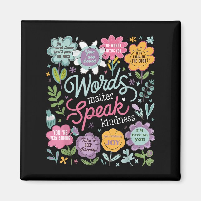 Words Speak Kindness Insrational Floral Sitive  Magnet (Vorne)