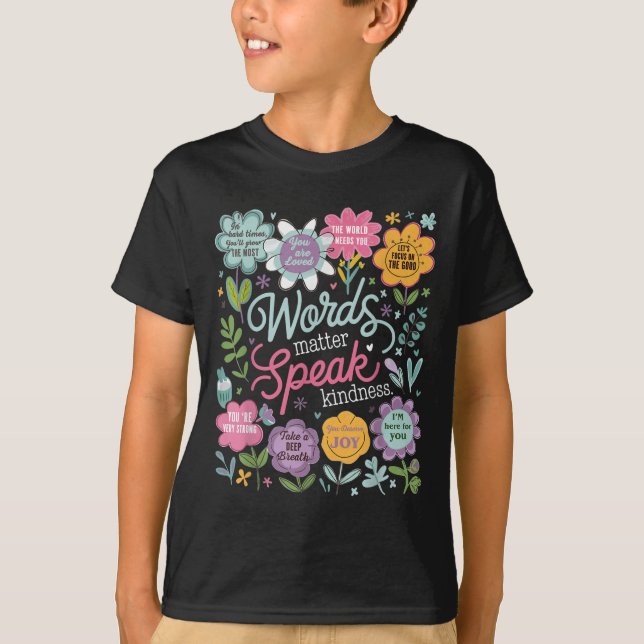 Words Speak Kindness Insrational Floral Sitive  T-Shirt (Vorderseite)