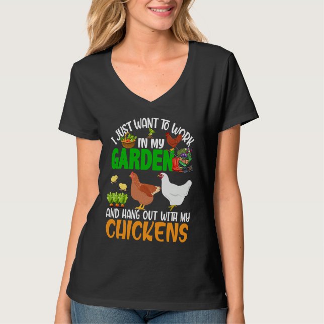Work And Hang Out With Chickens Gardening Chicken  T-Shirt (Vorderseite)