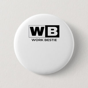 Work Bestie Classic Button