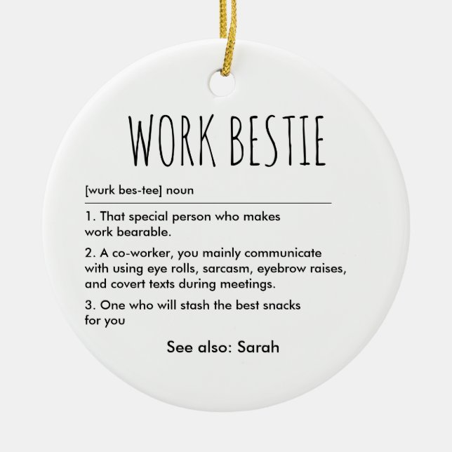 Work Bestie Funny Definition Individuelle Name Keramik Ornament (Vorne)