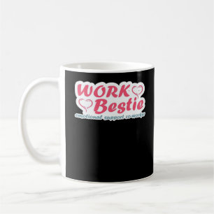 Work Bestie Geschenke Zitat Emotional Help Co-Work Kaffeetasse