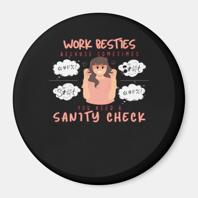 Work Besties Sanity Karo Classic Magnet (Vorne)