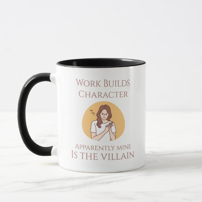 Work Builds Character Bösewicht Edition Tasse (Links)