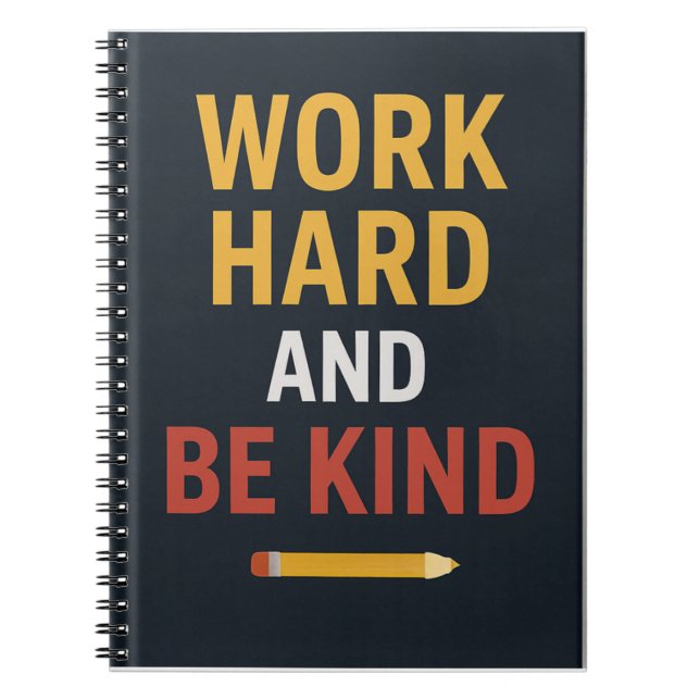 Work Hard And Be Kind" Motivational School Noteboo Notizblock (Vorderseite)