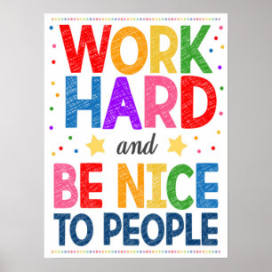 Work Hard and Be Nice Classroom Poster