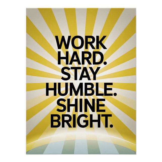 Work Hard Bleibe Humble Motivierend Poster (Vorderseite)