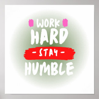 Work Hard Bleibe Humble Poster